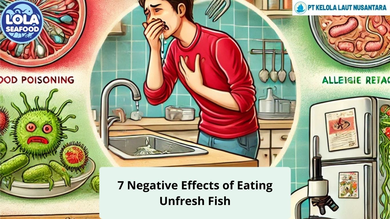 7 Negative Effects of Eating Unfresh Fish